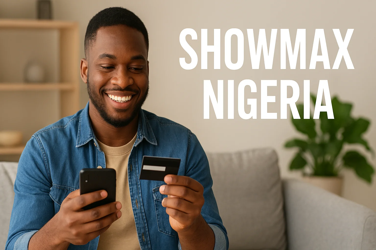 Showmax Nigeria Subscription & Pricing 2025. How Much is Showmax in Nigeria? Mobile Only vs All Devices Plan: Which is Better? EPL Package Price Explained How to Use Showmax in Nigeria How to Subscribe Using MTN or Airtime Watching Showmax on TV, Laptop, and Mobile Using Offline Mode for Data Saving